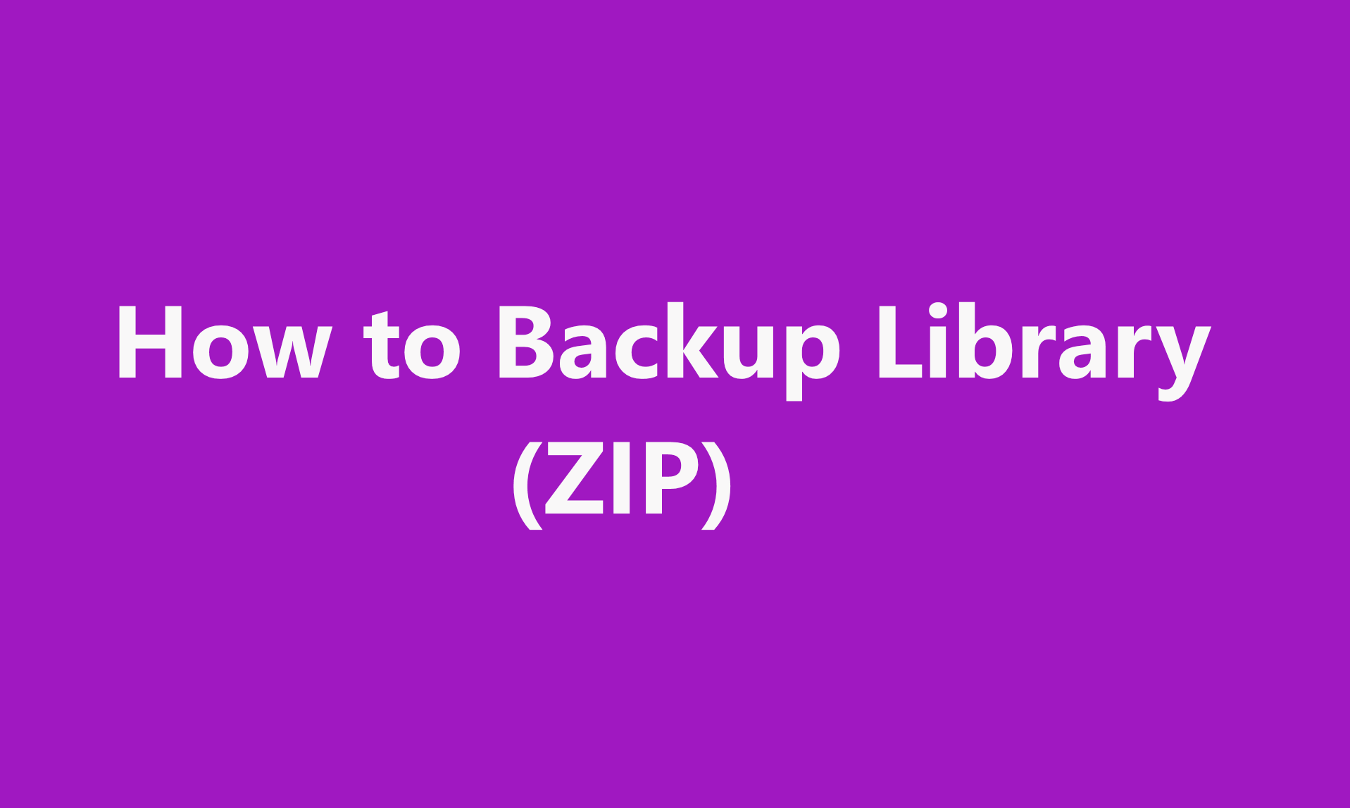 Backup Library Preview