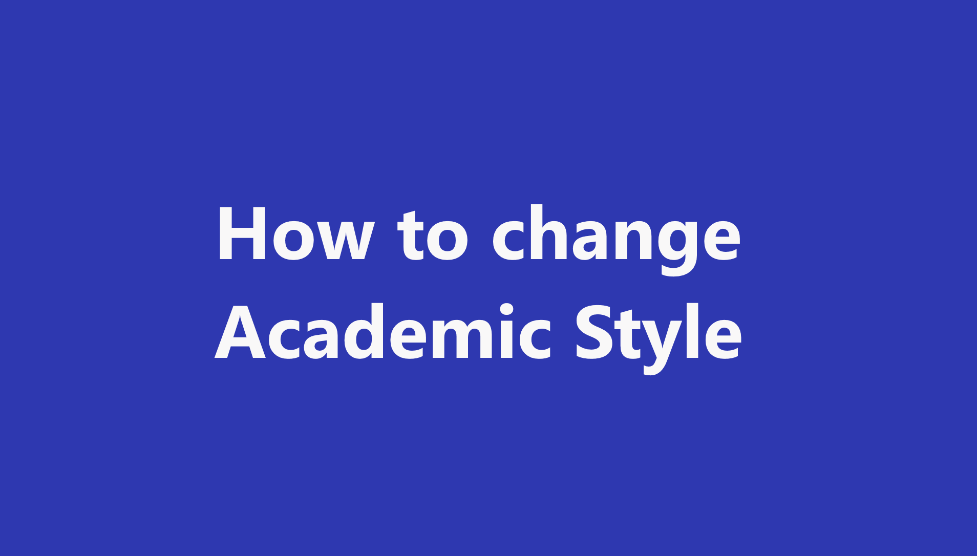 Change Academic Style Preview