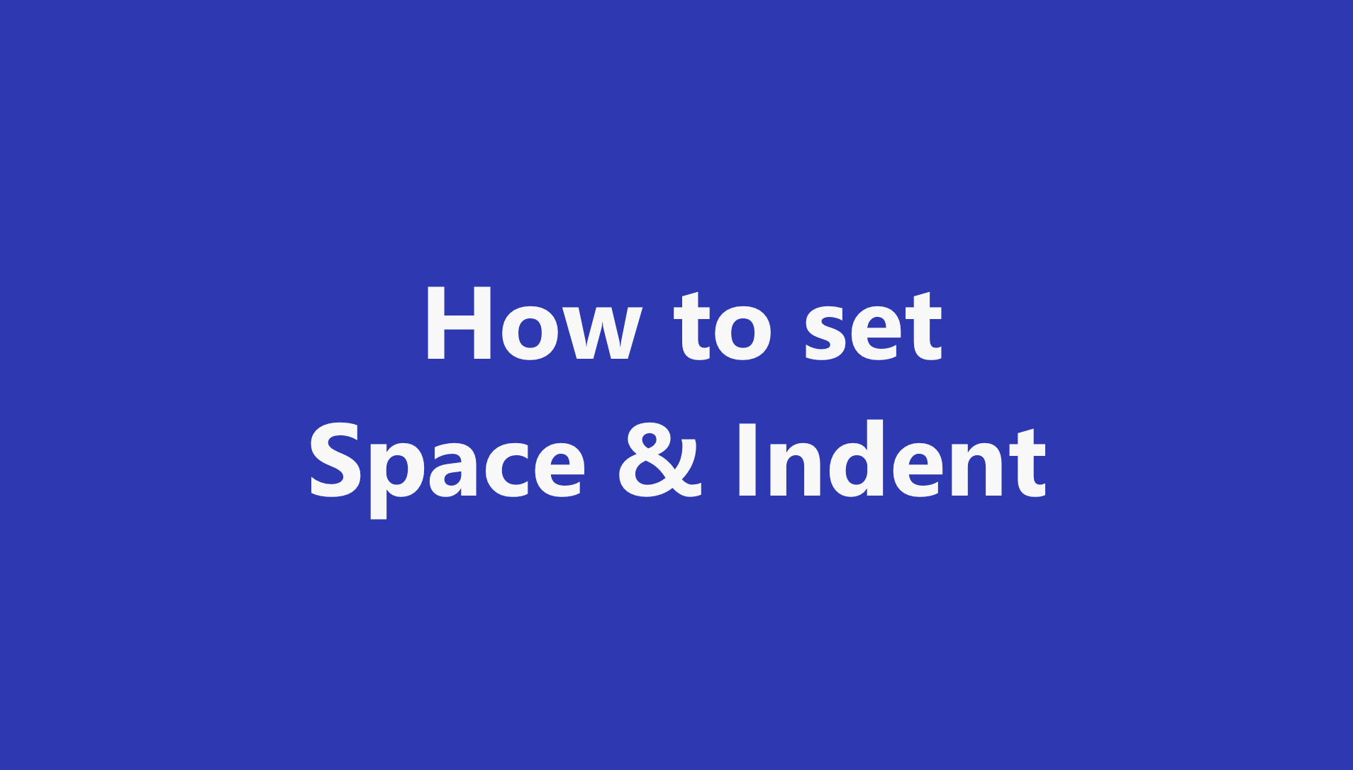 Space and Indent Preview